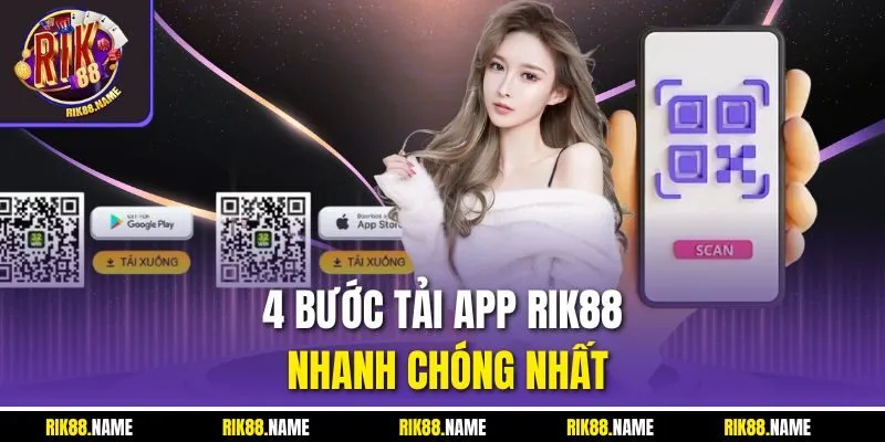 4 bước tải app RIK88 nhanh chóng nhất